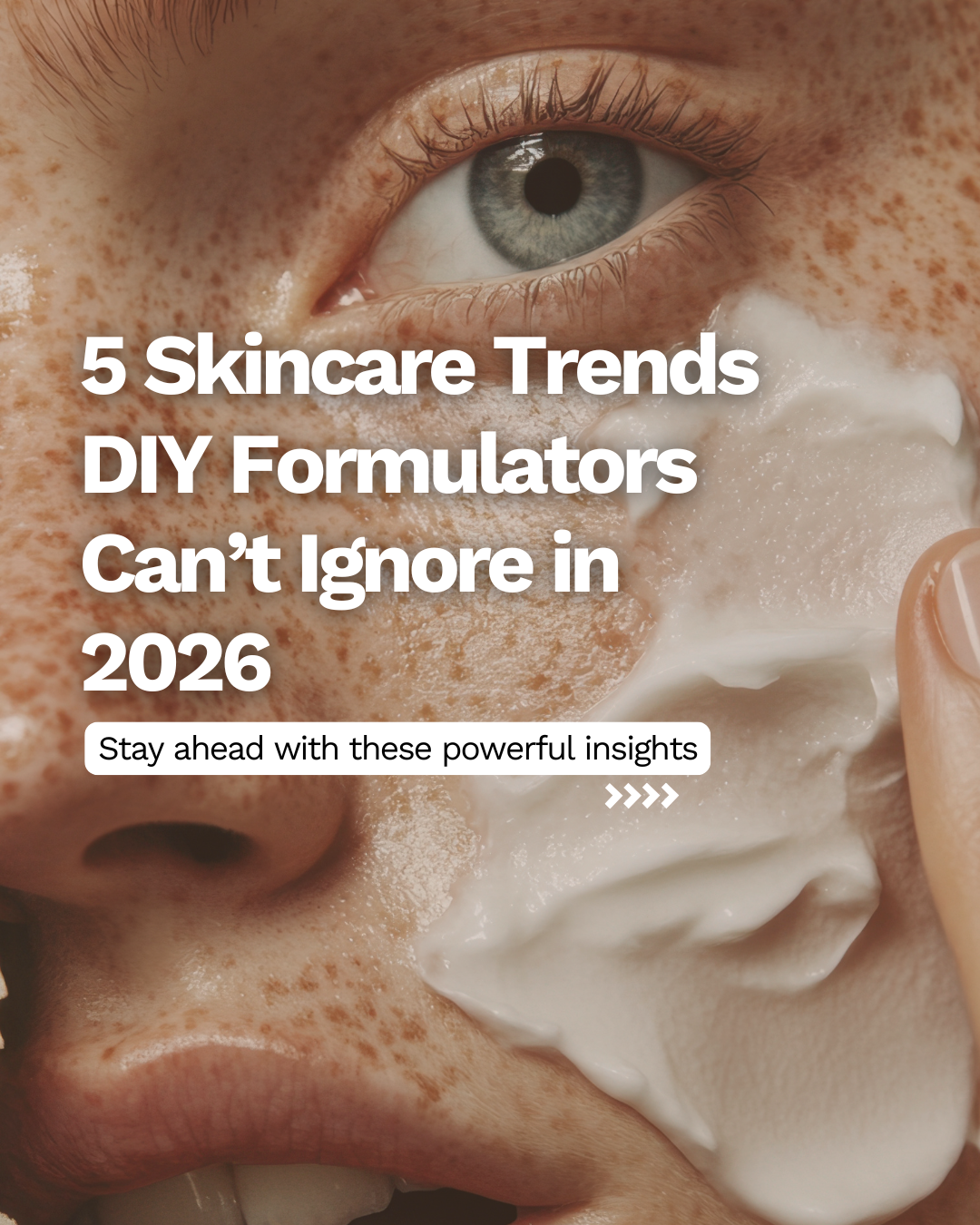 5 Game-Changing Skincare Trends Every Formulator Should Know in 2026