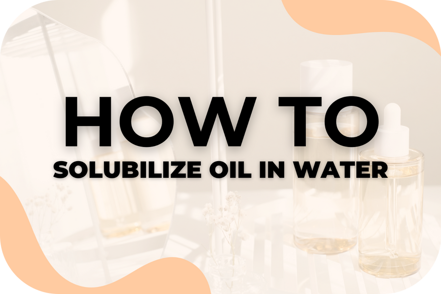 How to Properly Solubilize Essential Oils in Water & Why It Matters for Your Formulations